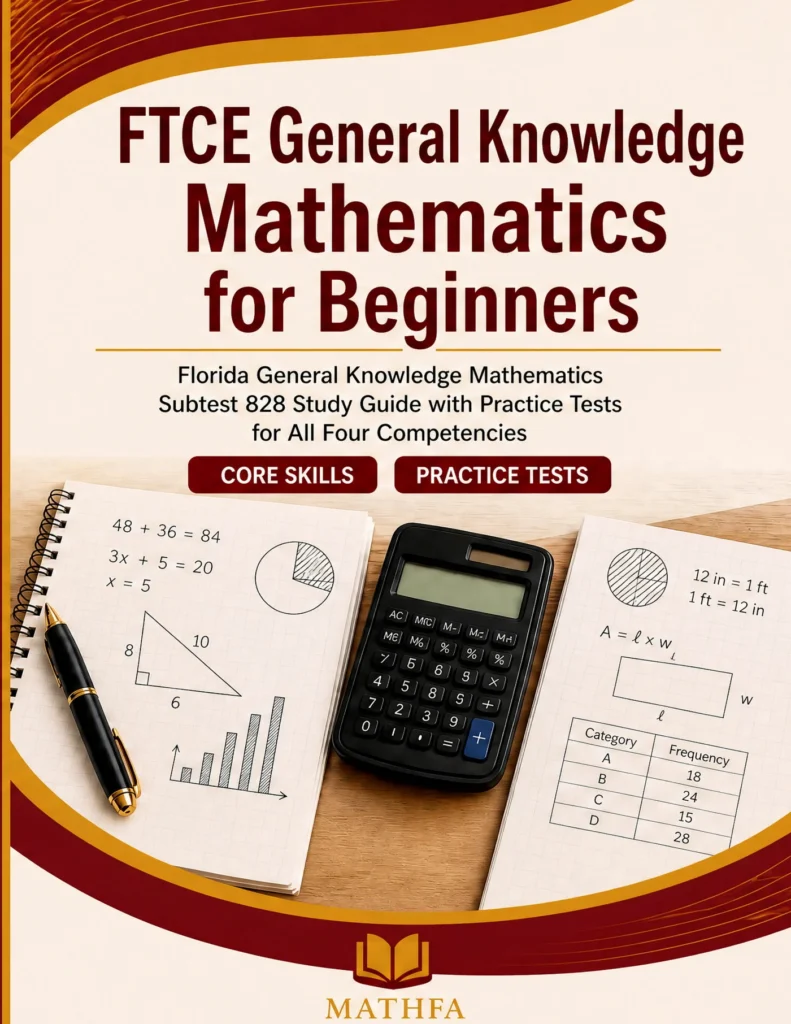 FTCE General Knowledge Mathematics for Beginners — FTCE General Knowledge Mathematics math study guide and practice tests book cover