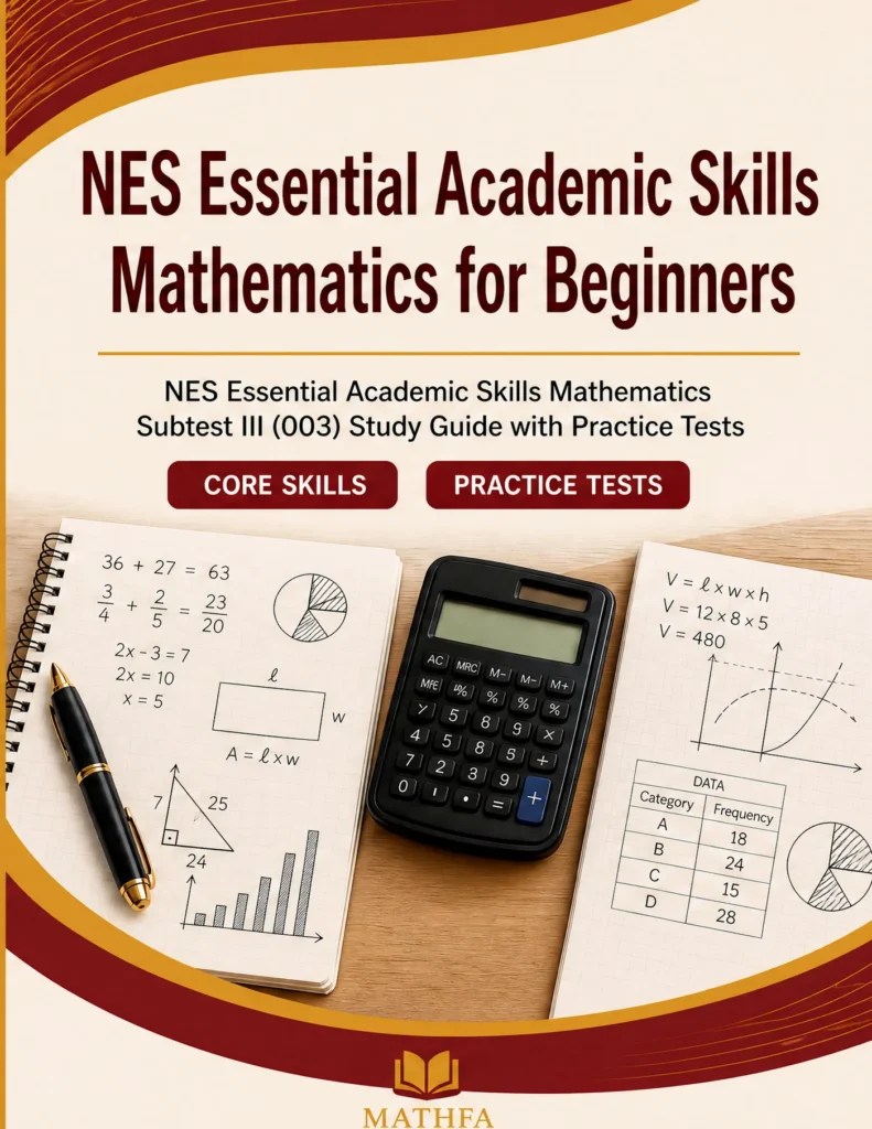 NES Essential Academic Skills Mathematics for Beginners — NES Essential Academic Skills Mathematics math study guide and practice tests book cover