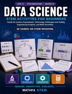 Data Science STEM Activities for Beginners – 50 Hands-On Missions for Grades 6–8 book cover