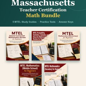 Massachusetts Teacher Certification Math Bundle — 5 MTEL study guides with practice tests
