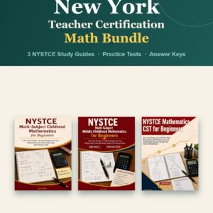 New York Teacher Certification Math Bundle — 3 NYSTCE study guides with practice tests