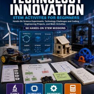 Technology Innovation STEM Activities for Beginners — book cover, Level D Innovators, Grades 6–8, 50 hands-on STEM missions