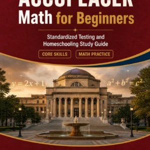 ACCUPLACER Math for Beginners — ACCUPLACER math study guide and practice tests book cover