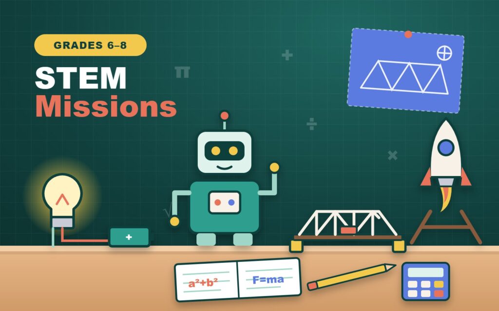 Grades 6-8 STEM missions illustration: a robot, a glowing light-bulb circuit, a truss bridge model and a rocket on a workbench with a notebook, pencil and calculator